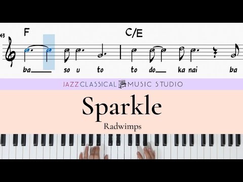 RADWIMPS - Sparkle | Piano Tutorial (EASY) | WITH Music Sheet | JCMS