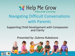 Navigating Difficult Conversations with Parents: Supporting Development w/ Compassion & Clarity
