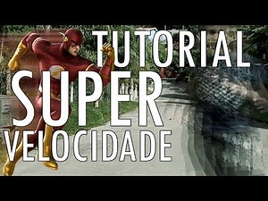 Tutorial Efeito Super Velocidade (Flash) // After Effects CS6
