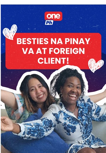 Pinay VA at Foreign Client, Naging Bestie!