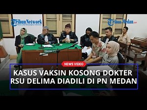 Berikan Vaksin Kosong Kepada Siswa, Dokter RSU Delima Diadili di Pengadilan Negeri Medan