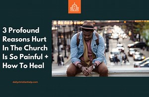 Why Hurt In The Church Is So Painful + 6 Ways To Recover | Brighten Idea Group For Churches