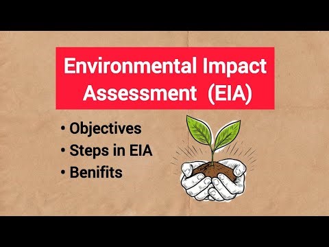 Environmental Impact Assessment (EIA) 🌱 - Objective, Steps and Benifits