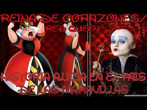 Reina de Corazones Historia Alicia en el Pais de las Maravillas