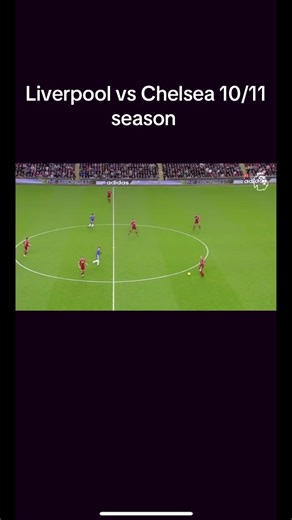 Liverpool vs Chelsea Highlights from the 10/11 Season