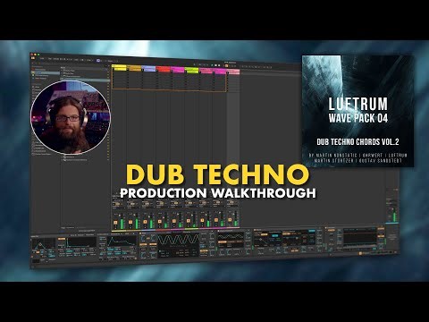 Dub Techno production walkthrough (with Luftrum Dub Chords vol.2)