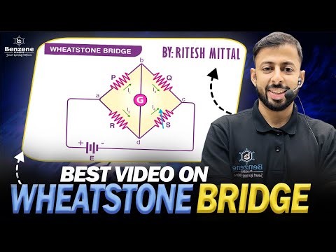 Wheatstone Bridge | Current Electricity |Class12 | Physics | Ritesh Mittal | Benzene Classes
