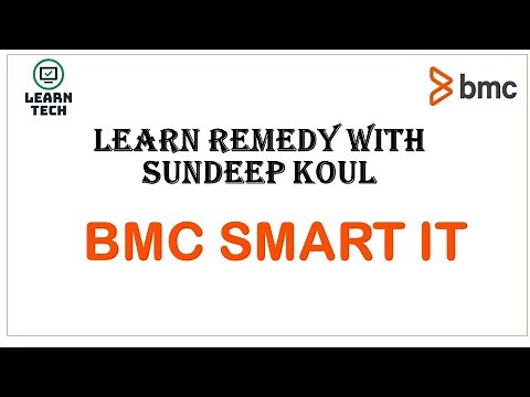 Smart IT | BMC Remedy | New UI | New Interface
