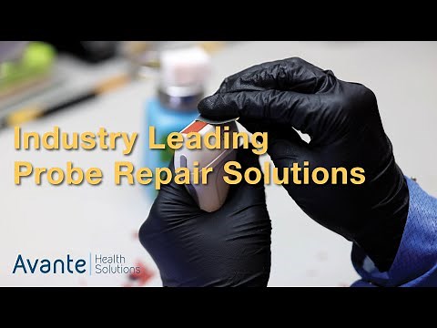Probe Repair Process - Avante Health Solutions