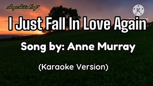 821K views · 10K reactions | I Just Fall In Love Again Song by: Anne...