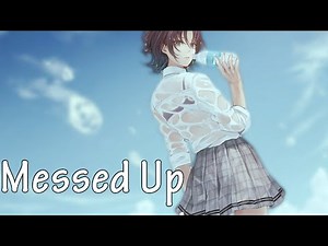 奈特Nightcore-Messed Up