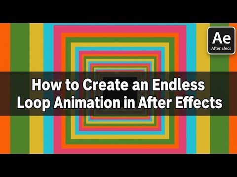 How to Create an Endless Loop Animation in After Effects