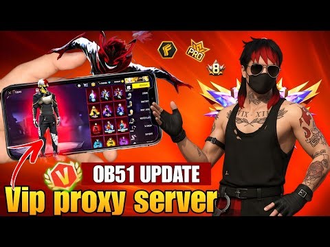 🎮 FREE FIRE OB51 NEW PROXY SERVER DOWNLOAD & FULL SETUP 2025/26🔥