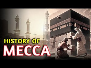 Complete History Of Makkah: The Timeless Documentary of the Kaaba From Adam to Today