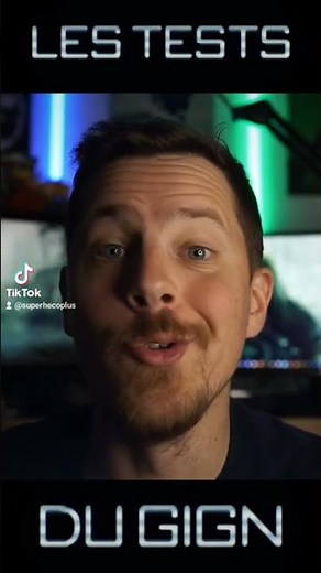 Voici quelques TESTS du GIGN !