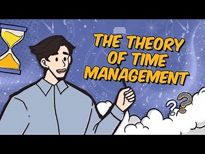 Understanding The Theory of Time Management