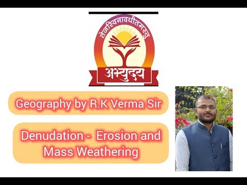 Denudation - Erosion and Mass Weathering