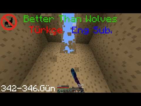 Better Than Wolves 342-346.Gün (macera)