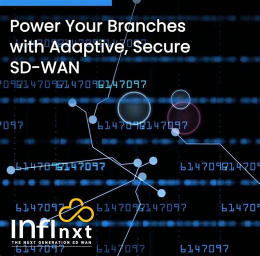 Infinxt empowers modern branch networks with an adaptive, secure...