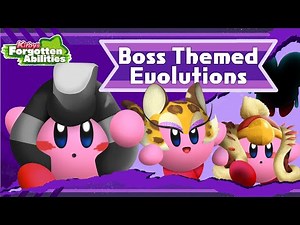 I Gave EVERY Copy Ability a Boss Themed Evolution in Kirby and the Forgotten Land