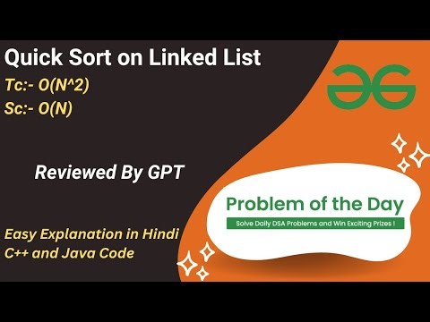Quick Sort on Linked List | Linked List | GFG POTD | C++ | Java | Code Kar Lo
