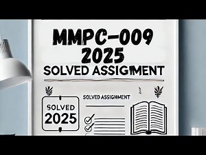 MMPC-009 Solved Assignment 2025 | IGNOU MMPC-009 Assignment Solution