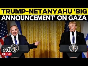 Trump Netanyahu LIVE | Trump-Netanyahu Press Conference | BIG ANNOUNCEMENT On Gaza | Israel | Hamas