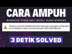 SOLUSI: Windows Cannot Be Installed to This Disk!