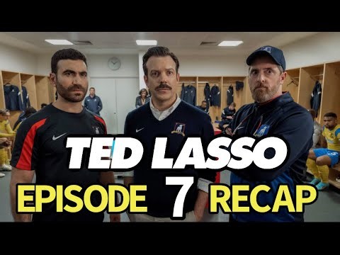 Ted Lasso Season 3 Episode 7 The Strings That Bind Us Recap