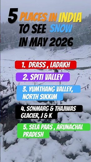 Top 5 places in India to see SNOW in MAY 2026| #snow #snowfall #top5 #india #destination #kashmir