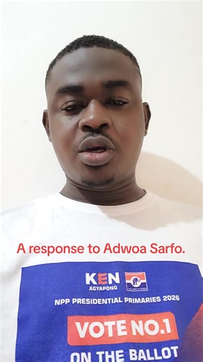 A response to Adwoa Sarfo for her emotional blackmailing campaign. #world #everyone #fyppppppppppppppppppppppp #ghanatiktokers🇬🇭🇬🇭🇬🇭🇳🇬🇳🇬🇳🇬_uk🇬🇧🇬🇧🇬🇧 #kennedyagyapong