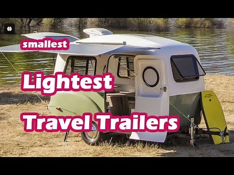 The Smallest, Lightest Travel Trailers With Shower And Toilet