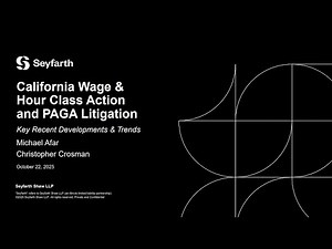 California Wage & Hour Class Action and PAGA Litigation Key Recent Developments & Trends - Oct 2025