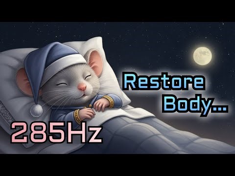 285Hz Solfeggio Healing Music – Physical Recovery & Calm Mind vol.5