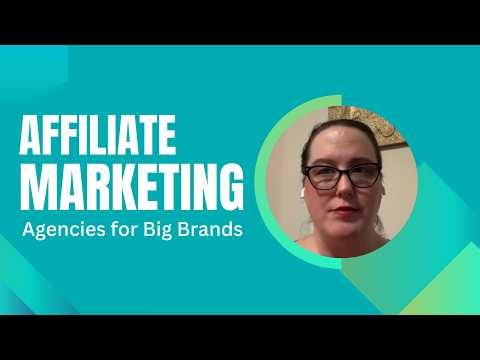 Best Affiliate Marketing Agencies for Big Brands