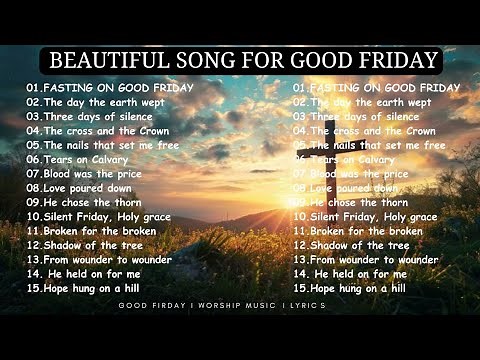 Unforgettable Good Friday Songs | Feel the Power of the Cross