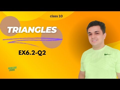 TRIANGLES EXERCISE 6.2 Q2 CLASS 10 MATHS.