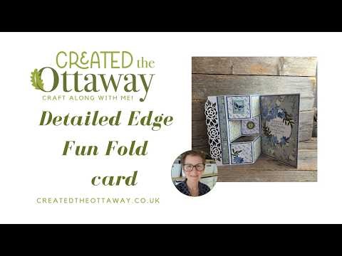 Beautiful Detailed Edge Fun Fold Card | Easy Wow Papercraft Tutorial@createdtheottaway