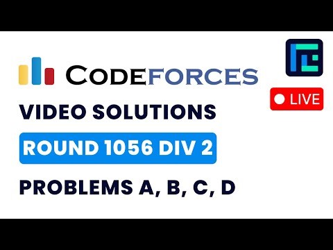 Codeforces Round 1056 (Div 2) | Video Solutions - A to D | by Pradyumn | TLE Eliminators