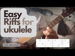 Fun and easy riffs for ukulele - for beginner