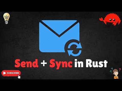 Navigating Rust Concurrency: Send, Sync, and Thread Safety Explained