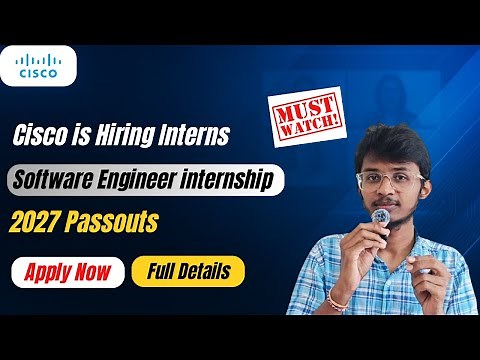Cisco summer Internship 2026 for 2027 Passouts | Software Engineer Roles & How to Apply!