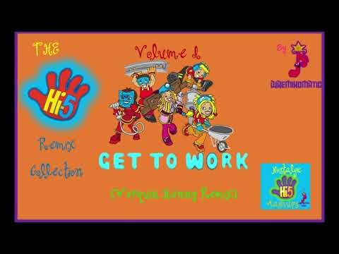 Hi-5- Let's Get to Work (Werquin Henny Remix) (Audio)