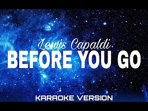 Before You Go Karaoke Version | Lewis Capaldi