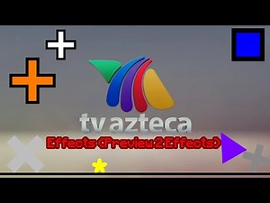 TV Azteca Logo | Effects | Preview 2 Effects