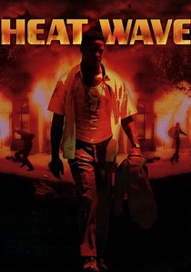 Heat Wave streaming: where to watch movie online?