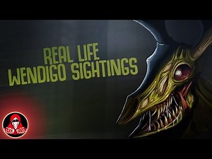 5 REAL Life Wendigo Sightings VOL 6