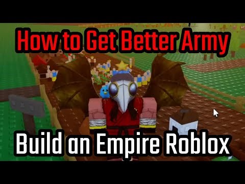 How to Make Better Army Spawner Units & Utility Buildings and in Build an Empire Roblox