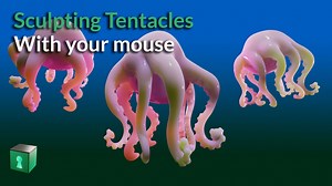 Sculpting Tentacles with just your mouse