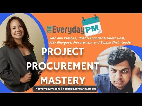 Project Procurement Mastery: From Bottleneck to Strategic Advantage with Ajay Bhargove